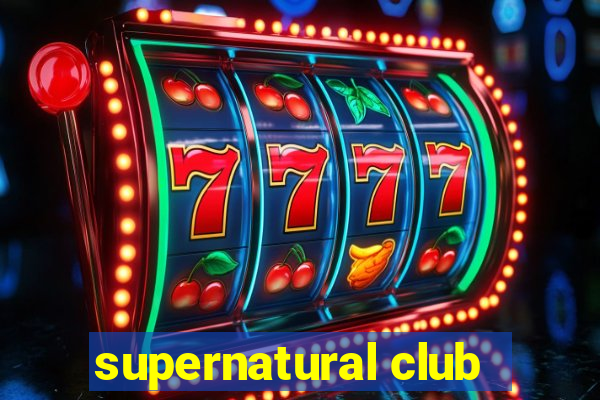 supernatural club